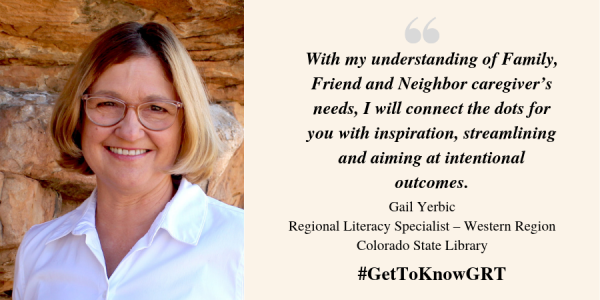 Gail Yerbic; Regional Literacy Specialist - Western Region
